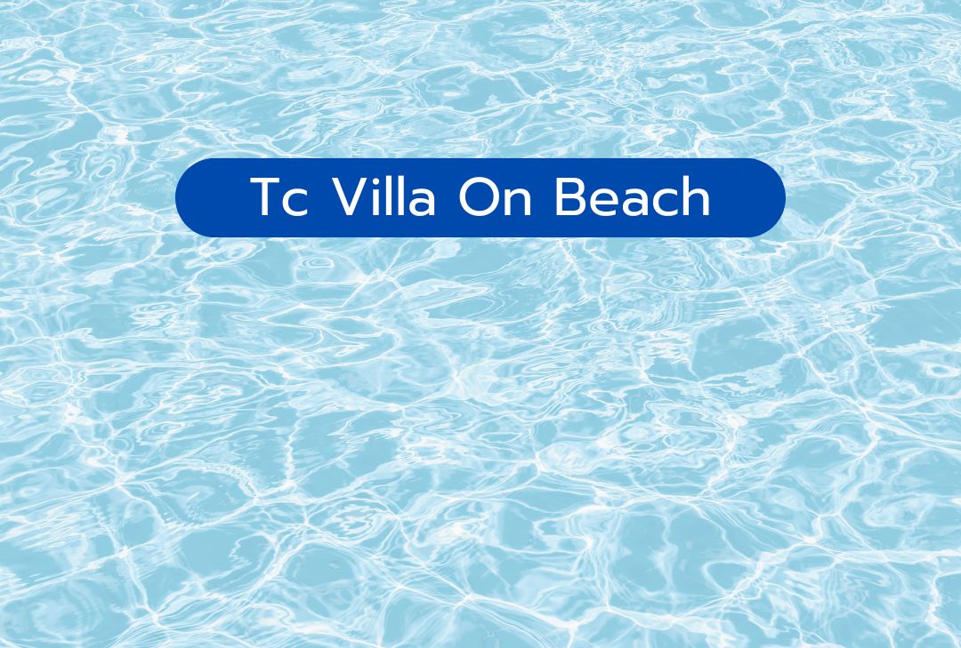 Tc Villa On Beach